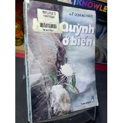 Hoa quỳnh ở biển 2004 mới 70% ố bẩn nhẹ Lê Quang Hào HPB0906 SÁCH VĂN HỌC Rebooks.vn