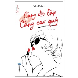 Càng Độc Lập Càng Cao Quý - Vãn Tình 189227