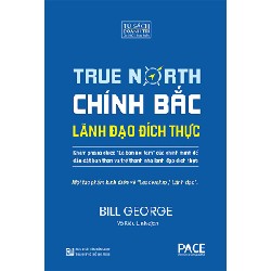 Chính Bắc _ Lãnh Đạo Đích Thực 59217