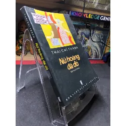 [Sách Cũ SCGR] Nữ hoàng đá đỏ 2009 mới 70% ố bẩn nhẹ Thái Chí Thanh HPB0906 SÁCH VĂN HỌC