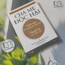 Cha Mẹ Độc Hại - Susan Forward & Craig Buck 1018943