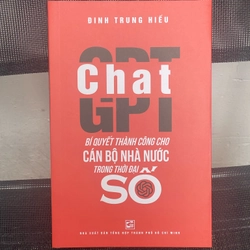 Chat GPT bi quyết thành công cho cán bộ nhà nước trong thời đại số