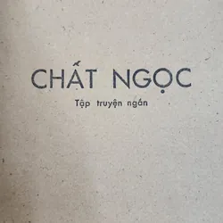 Tập truyện ngắn Chất Ngọc, tác giả Vũ Hạnh 707778