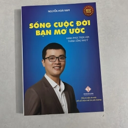 Sống cuộc đời bạn mơ ước - Nguyễn Hoài Nam