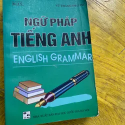 NGỮ PHÁP TIẾNG ANH- ENGLISH GRAMMAR- VŨ THANH PHƯƠNG- BÙI Ý 562031