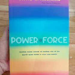 Power vs Force – Trường năng lượng và những yếu tố ẩn quyết định hành vi của con người