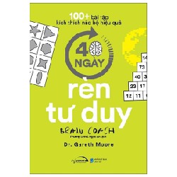 100+ Bài Tập Kích Thích Não Bộ Hiệu Quả - 40 Ngày Rèn Tư Duy - Dr. Gareth Moore 67467