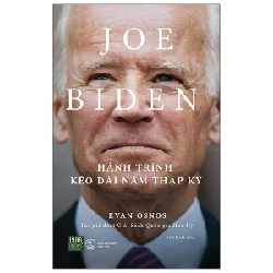 Joe Biden - Hành Trình Kéo Dài Năm Thập Kỷ - Evan Osnos 210543