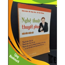 (TẶNG BOOKMARK) Nghệ thuật thuyết phục mới 80% ố vàng 2007 RBK.ASB0609