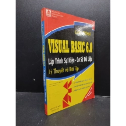 Giáo trình Visual Basic 6.0 lập trình sự kiện - cơ sở dữ liệu năm 2002 mới 70% ố vàng HCM.TN2602 khao học máy tính