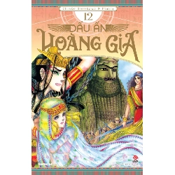 Dấu Ấn Hoàng Gia - Tập 12 - Chieko Hosokawa, Fūmin (Mới 100%) Manga, comic, NXB Kim Đồng - SÁCH ĐẠI HỌC