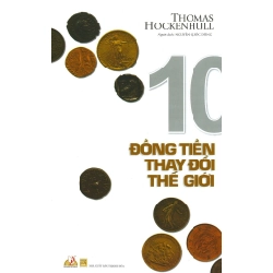 10 Đồng tiền thay đổi thế giới - Thomas Hockenhull 497492