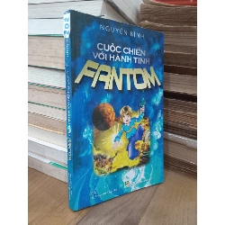 Cuộc Chiến Với Hành Tinh Fantom - Nguyễn Bình 130316