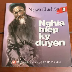 Nghĩa hiệp kỳ duyên Nguyễn Chánh Sắt