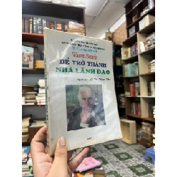 Để Trở Thành Nhà Lãnh Đạo - Warren Bennis