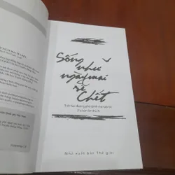 SỐNG NHƯ NGÀY MAI SẼ CHẾT 675486