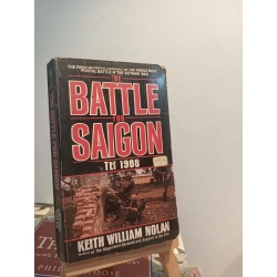 The Battle For Saigon: Tet 1968 - Keith William Nolan