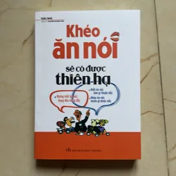 Khéo ăn nói sẽ có được thiên hạ