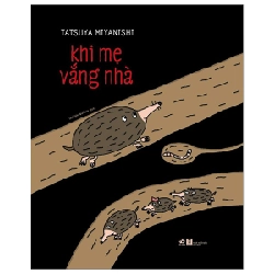 Khi Mẹ Vắng Nhà - Miyanishi Tatsuya