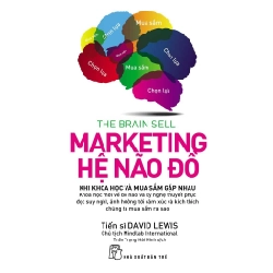 Marketing Hệ Não Đồ - David Lewis Chủ tịch Mindlab 2018 New 100% HCM.PO 343815