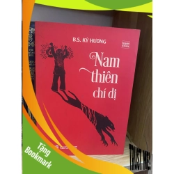 (TẶNG BOOKMARK) Nam thiên chí dị- B.S Kỳ Hương- mới 98% Sách văn học RBK0302