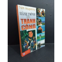 Hành trình đến thành công mới 70% ố vàng có chữ ký trang đầu cong sách 2006 HCM2811 Tom Hopkins KỸ NĂNG Oreka Blogmeo