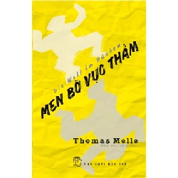 Men bờ vực thẳm - Thomas Melle 2018 New 100% HCM.PO