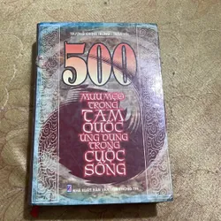 500 MƯU MẸO TRONG TAM QUỐC ỨNG DỤNG TRONG CUỘC SỐNG - TRƯƠNG CHÍNH TRUNG- TRẦN LÔI