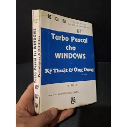 [Sách Cũ SCGR] Turbo Pascal cho Windows kỹ thuật & ứng dụng tập 1 mới 70% ố vàng rách gáy 1993 HCM2103 GIÁO TRÌNH, CHUYÊN MÔN
