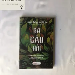 Ba Câu Hỏi - Don Miguel Ruiz