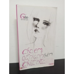 Cho Em Gần Anh Thêm Chút Nữa (Tái Bản 2012) - Gào New 90% HCM.ASB0701 341217