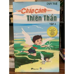 Chắp cánh thiên thần tập 4- Duy Tệ