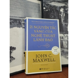 21 Nguyên Tắc Vàng Của Nghệ Thuật Lãnh Đạo - John C Maxwell 121988