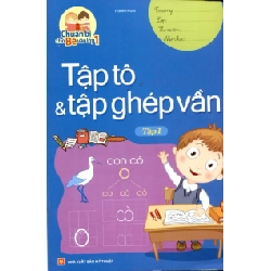 Chuẩn bị cho bé vào lớp 1 - Tập tô và tập ghép vần T1 (HH) Mới 100% HCM.PO Độc quyền - Thiếu nhi