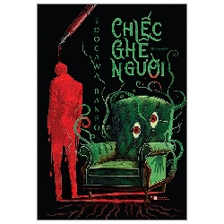 Chiếc ghế người - Edogawa Ranpo - LINHLANBOOKS - Sách Văn học Blogmeo040226