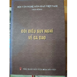 Đôi điều suy nghĩ về ca dao  - 2016 - 255 trang - Bìa cứng Sách văn học ANTQ3101 Rebooks.vn
