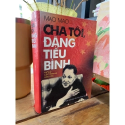 CHA TÔI ĐẶNG TIỂU BÌNH - MAO MAO 222933