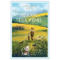 Không Gia Đình (Bìa Cứng) - Hector Malot 318578