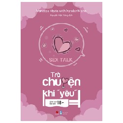 Sex Talk - Trò Chuyện Khi "Yêu" - Vanessa Marin, Xander Marin 141784