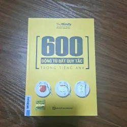 600 Động Từ Bất Quy Tắc Trong Tiếng Anh - The Windy - Chủ biên : Quỳnh Như