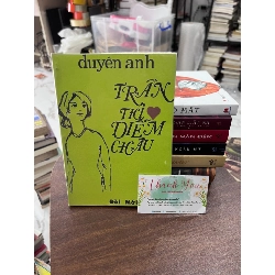 Trần Thị Diễm Châu - Duyên Anh