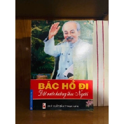 (TẶNG BOOKMARK) Bác Hồ đi Đất Nước hướng theo Người VĂN HỌC RBK0810
