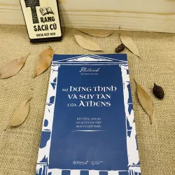 SỰ HƯNG THỊNH VÀ SUY TÀN CỦA ATHENS