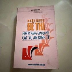 [Luật] Ngân hàng đề thi kỹ năng giải quyết các vụ án kinh tế - Luật sư