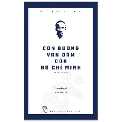 Sách - Di Sản Hồ Chí Minh - Con Đường Vạn Dặm Của Hồ Chí Minh - Mai Văn Bộ HCM.PO 356495
