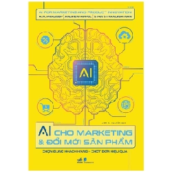 Y BOOK - Al cho Marketing & đổi mới sản phẩm - Nhiều tác giả 2022 New 100% YB - Sách hay nên đọc. 268749