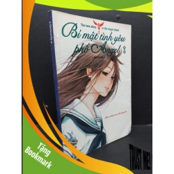 (TẶNG BOOKMARK) Bí mật tình yêu phố angel 7 mới 80% ố bẩn 2011 RBK1008 GirlneYa VĂN HỌC