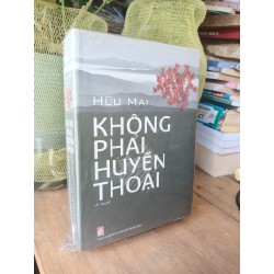 Không Phải huyền thoại - Hữu Mai