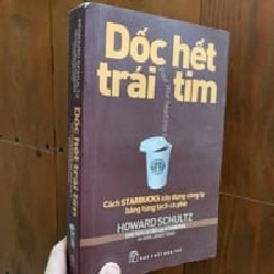 Dốc hết trái tim - Howard Schultz 198682