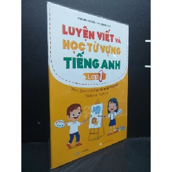 (TẶNG BOOKMARK) Luyện Viết Và Học Từ Vựng Tiếng Anh Lớp 1 mới 100% RBK0107 Mai Lan Hương - Hà Thanh Uyên HỌC NGOẠI NGỮ